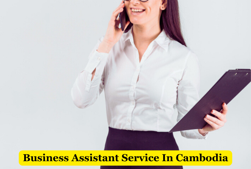 Business-Assistant-Service-In-Cambodia