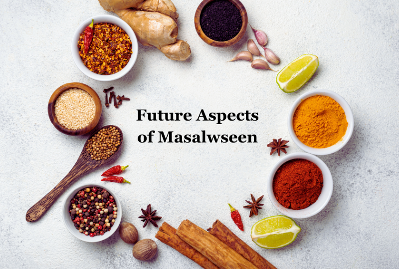 Future-Aspects-in-the-Culinary-World-of-Masalwseen